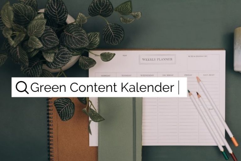 Green Content Kalender nachhaltiger Content